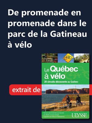 cover image of De promenade en promenade dans le parc de la Gatineau à vélo